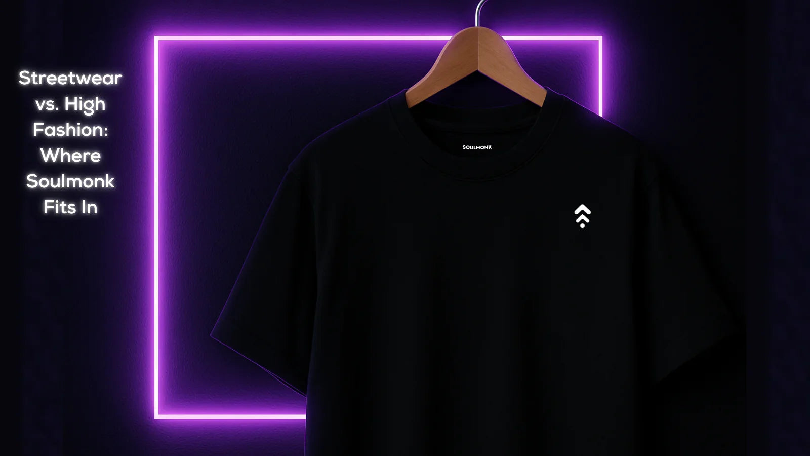 Streetwear vs. High Fashion: Where Soulmonk Fits In (Neon Style)